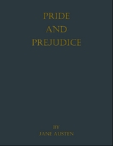 Pride and Prejudice -  Jane Austen