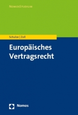 Europ&auml;isches Vertragsrecht - Reiner Schulze, Fryderyk Zoll
