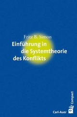 Einf&uuml;hrung in die Systemtheorie des Konflikts - Fritz B. Simon