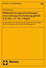 Mitbestimmungsverhandlungen trotz Leitungsentscheidung gem&auml;&szlig; &sect; 23 Abs. 1 S. 1 Nr. 3 MgVG - Till Stadtm&uuml;ller
