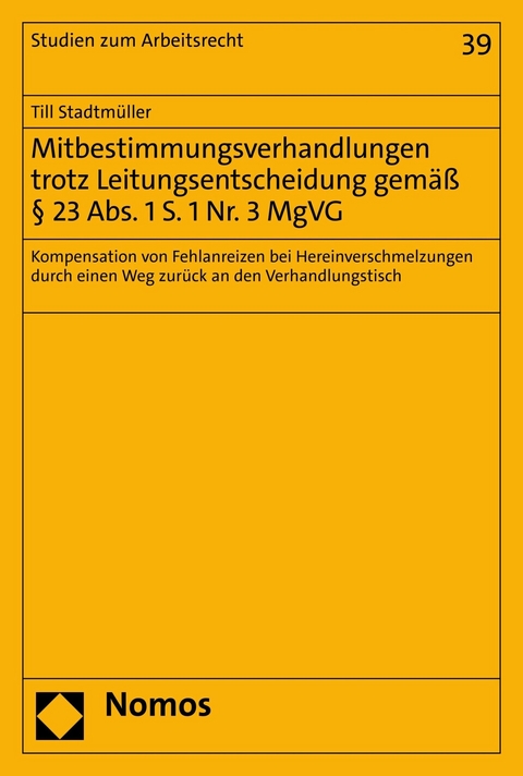 Mitbestimmungsverhandlungen trotz Leitungsentscheidung gem&auml;&szlig; &sect; 23 Abs. 1 S. 1 Nr. 3 MgVG - Till Stadtm&uuml;ller