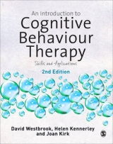 An Introduction to Cognitive Behaviour Therapy - Westbrook, David; Kennerley, Helen; Kirk, Joan