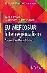 EU-MERCOSUR Interregionalism - Mario Torres Jarr&iacute;n, Lourdes Gabriela Daza Aramayo