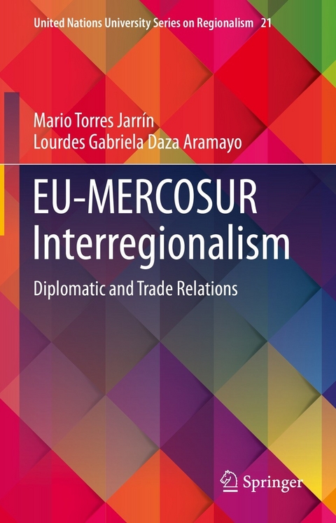 EU-MERCOSUR Interregionalism - Mario Torres Jarr&iacute;n, Lourdes Gabriela Daza Aramayo