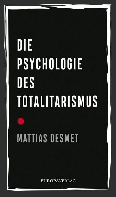 Die Psychologie des Totalitarismus -  Mattias Desmet