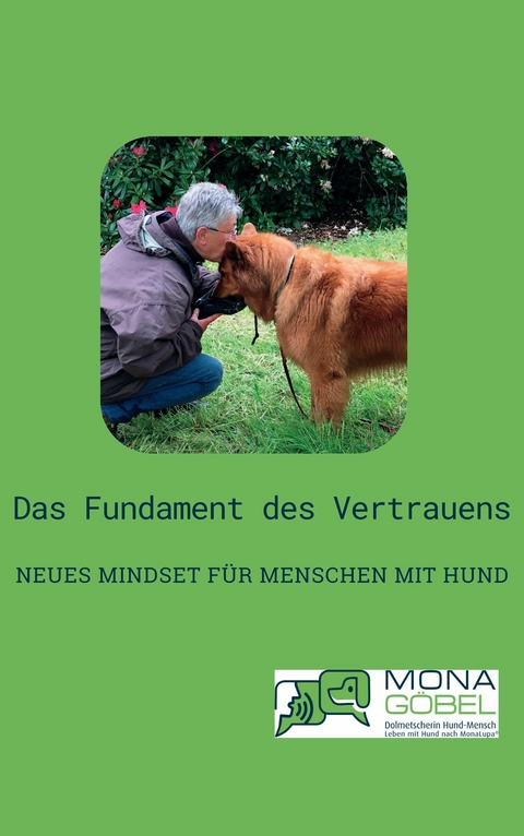Das Fundament des Vertrauens -  Mona G&ouml;bel