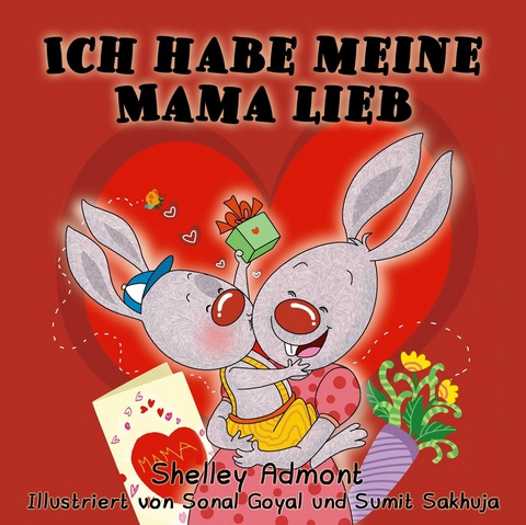 Ich habe meine Mama lieb -  Shelley Admont