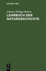 Lehrbuch der Naturgeschichte - Johann Philipp Hobert