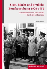 Staat, Macht und &auml;rztliche Berufsaus&uuml;bung 1920-1956 - Gisela Tascher