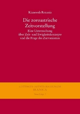 Die zoroastrische Zeitvorstellung - Kianoosh Rezania
