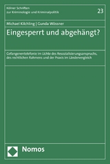 Eingesperrt und abgeh&auml;ngt? - Michael Kilchling, Gunda W&ouml;ssner