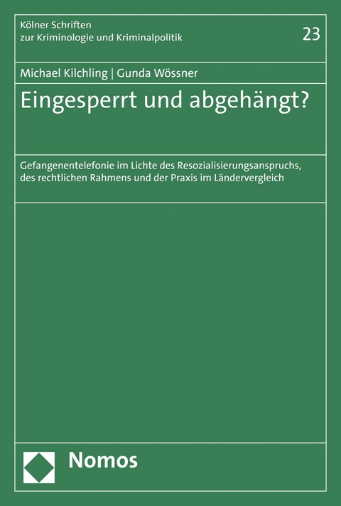 Eingesperrt und abgeh&auml;ngt? - Michael Kilchling, Gunda W&ouml;ssner