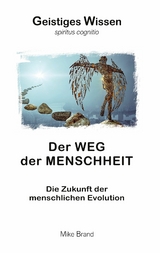 Der Weg der Menschheit - Mike Brand