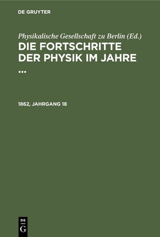 Die Fortschritte der Physik im Jahre .... 1862, Jahrgang 18
