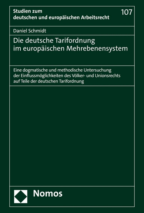 Die deutsche Tarifordnung im europ&auml;ischen Mehrebenensystem - Daniel Schmidt