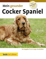 Mein gesunder Cocker Spaniel - Lowell Ackerman