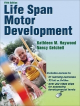 Life Span Motor Development - Haywood, Kathleen; Getchell, Nancy