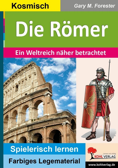 Die R&ouml;mer -  Gary M. Forester