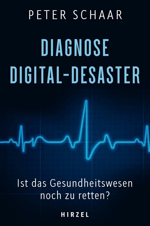 Diagnose Digital-Desaster - Peter Schaar