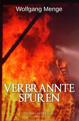 Verbrannte Spuren &ndash; Ein Kriminalroman - Wolfgang Menge