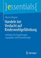 Handeln bei Verdacht auf Kindeswohlgef&auml;hrdung - Marius Wagner