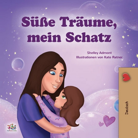 S&uuml;&szlig;e Tr&auml;ume, mein Schatz! -  Shelley Admont