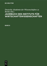 Jahrbuch des Instituts f&uuml;r Wirtschaftswissenschaften. Band 8 - 