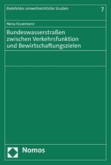 Bundeswasserstra&szlig;en zwischen Verkehrsfunktion und Bewirtschaftungszielen - Nena Husemann