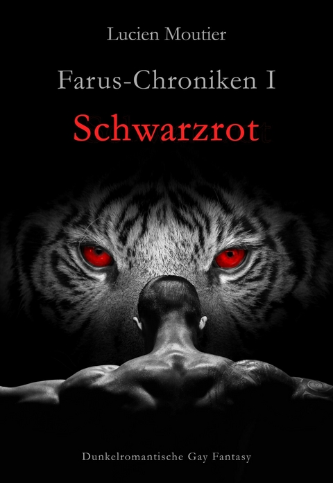 Farus-Chroniken I - Schwarzrot -  Lucien Moutier