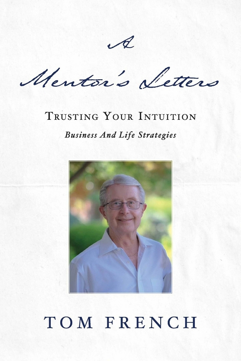 Mentor's Letters -  Tom French