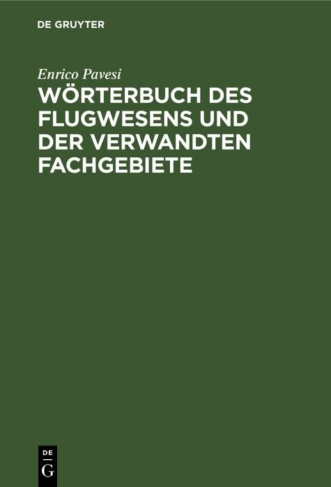 W&ouml;rterbuch des Flugwesens und der verwandten Fachgebiete - Enrico Pavesi