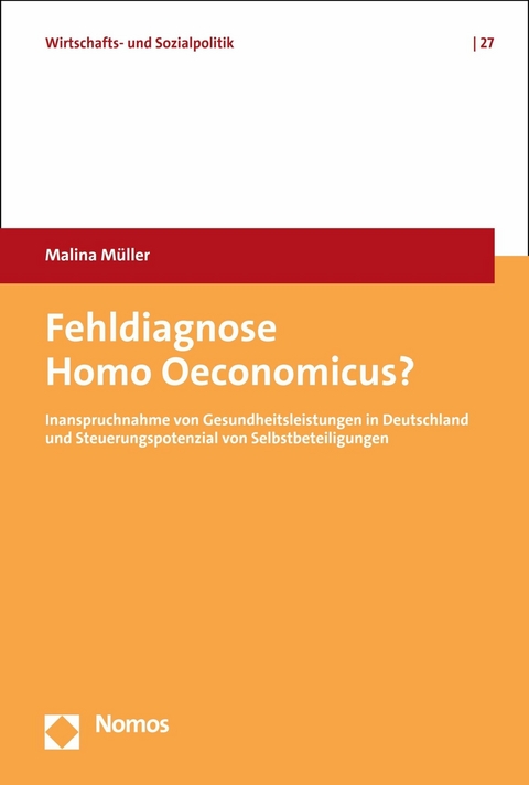 Fehldiagnose Homo Oeconomicus? - Malina M&uuml;ller