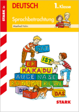 STARK Sprachbetrachtung 1. Klasse - Training Grundschule - Grundwissen, Aufgaben und L&ouml;sungen - Manfred Hahn