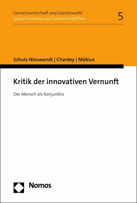 Kritik der innovativen Vernunft - Frank Schulz-Nieswandt, Benjamin Chardey, Malte M&ouml;bius