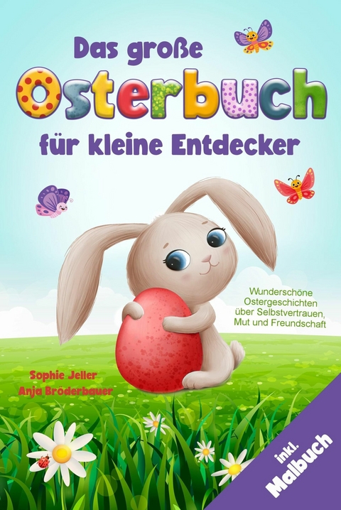 Das gro&szlig;e Osterbuch f&uuml;r kleine Entdecker - Sophie Jeller, Anja Br&ouml;derbauer