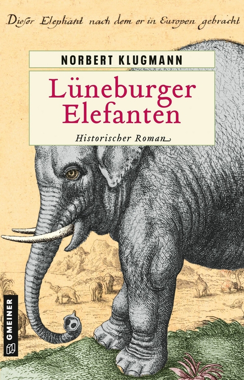 L&uuml;neburger Elefanten - Norbert Klugmann