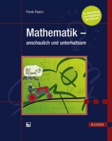 Mathematik - anschaulich und unterhaltsam - Frank Paech