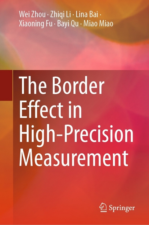 The Border Effect in High-Precision Measurement - Wei Zhou, Zhiqi Li, Lina Bai, Xiaoning Fu, Bayi Qu, Miao Miao