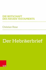 Der Hebr&auml;erbrief -  Christian Rose