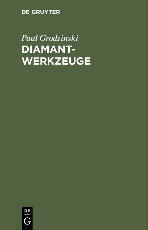 Diamant-Werkzeuge - Paul Grodzinski