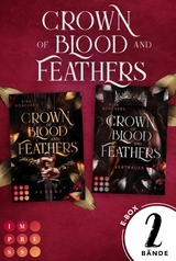 Crown of Blood and Feathers: 2 Bände in einem Bundle! - Kira Borchers