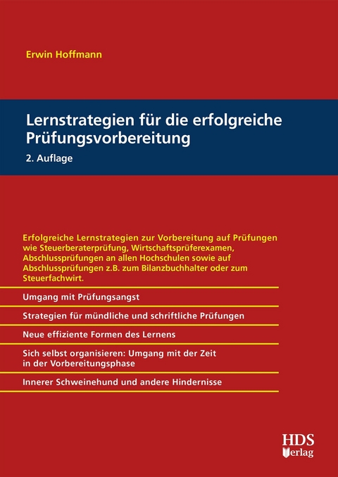 Lernstrategien f&uuml;r die erfolgreiche Pr&uuml;fungsvorbereitung -  Erwin Hoffmann