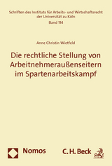 Die rechtliche Stellung von Arbeitnehmerau&szlig;enseitern im Spartenarbeitskampf - Anne Christin Wietfeld