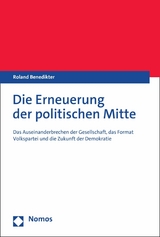 Die Erneuerung der politischen Mitte - Roland Benedikter