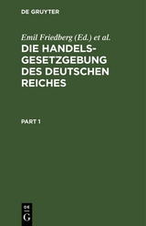 Die Handelsgesetzgebung des Deutschen Reiches - 