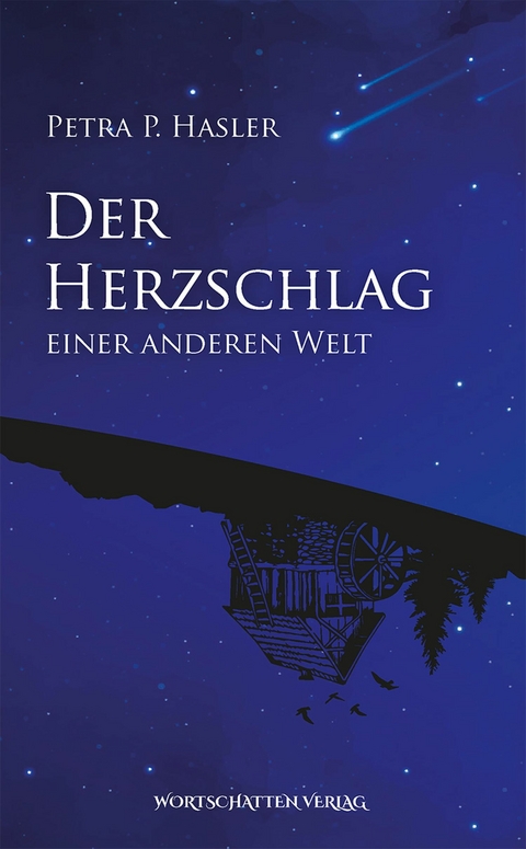 Der Herzschlag einer anderen Welt -  Petra P. Hasler