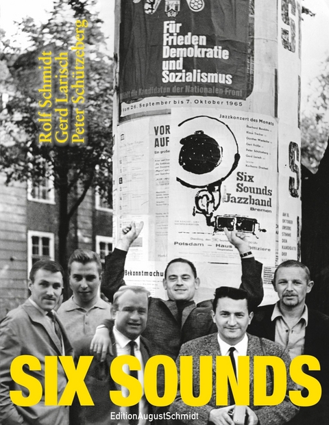 Six Sounds -  Rolf Schmidt,  Gerd Larisch,  Peter Sch&uuml;tzeberg