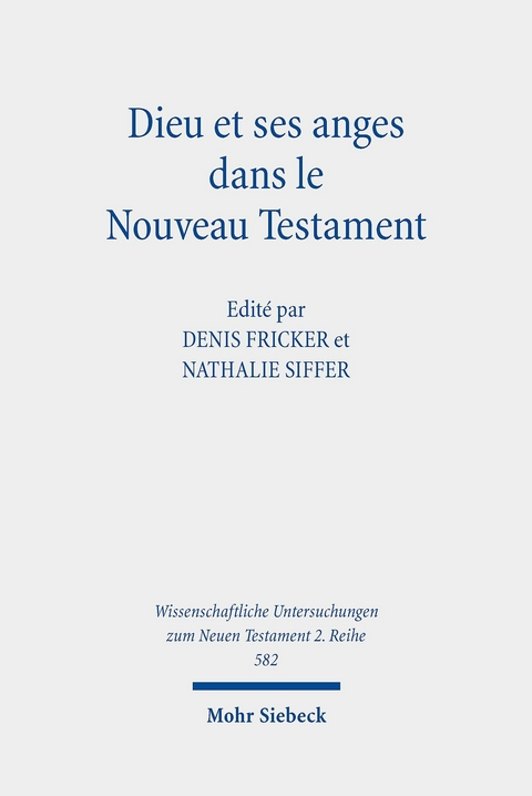 Dieu et ses anges dans le Nouveau Testament - 
