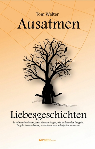 Ausatmen - Liebesgeschichten