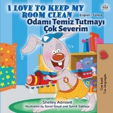 I Love to Keep My Room CleanOdami Temiz Tutmayi Cok Severim -  Shelley Admont
